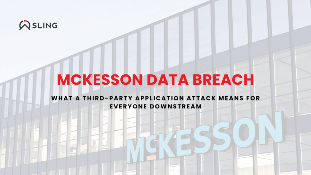 McKesson Data Breach: What It Means for Vendor Risk